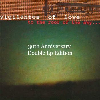 TO THE ROOF OF THE SKY by Vigilantes of Love-2
